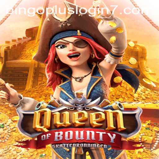 Queen of Bounty: Exploring the Adventures of BingoPlus